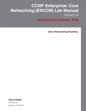 Solution Manual For Ccnp Enterprise: Core Networking (Encor) V8 Lab Manual, 2Nd Edition