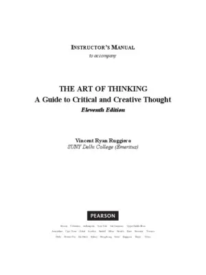Solution Manual For Art Of Thinking, The: A Guide To Critical And Creative Thought, 11Th Edition