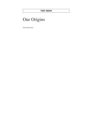 Test Bank For Our Origins, 5Th Edition