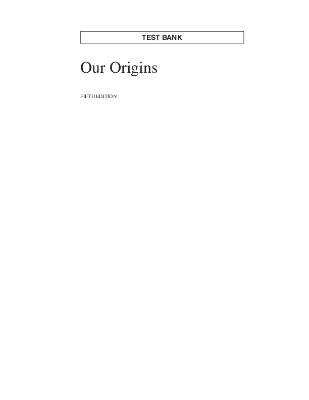 Test Bank For Our Origins, 5th Edition