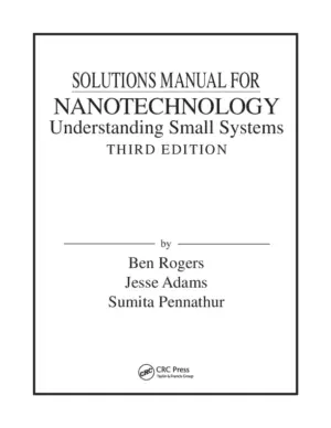 Solution Manual For Nanotechnology: Understanding Small Systems, 3Rd Edition