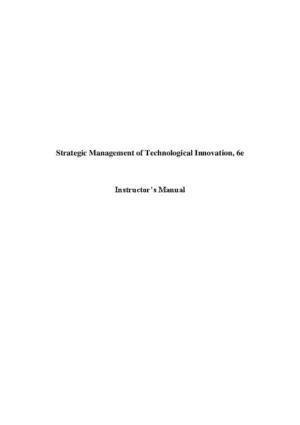 Solution Manual For Strategic Management Of Technological Innovation, 6Th Edition